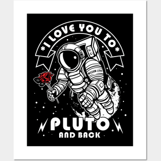 I Love You To Pluto And Back Valentines Posters and Art